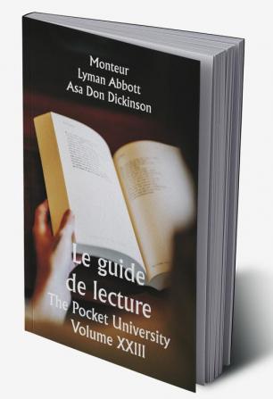 Le guide de lecture 

The Pocket University Volume XXIII