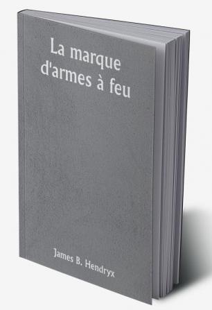 La marque d'armes à feu