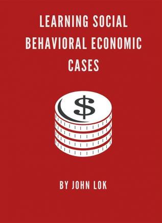 Learning Social Behavioral Economic Cases