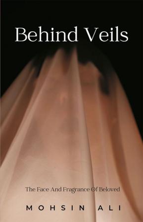 Behind veils