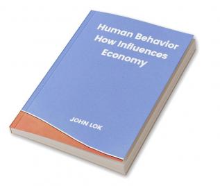 Human Behavior How Influences Economy