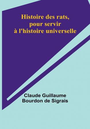 Histoire des rats pour servir à l'histoire universelle