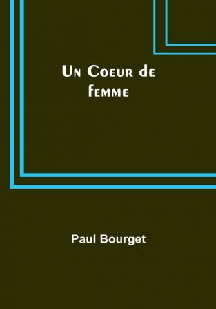 Un Coeur de femme