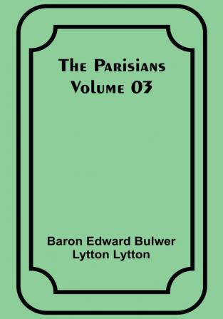 The Parisians — Volume 03