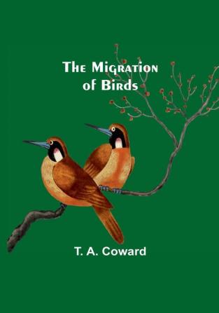 The Migration of Birds