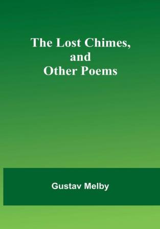 The lost chimes and other poems