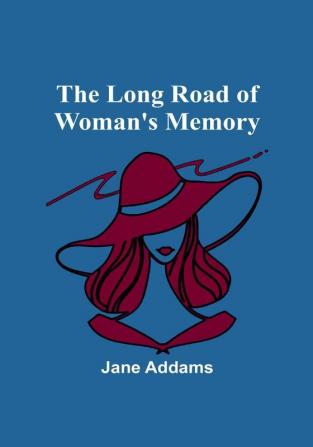 The long road of woman's memory