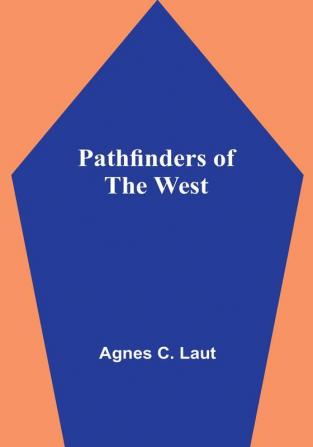 Pathfinders of the West