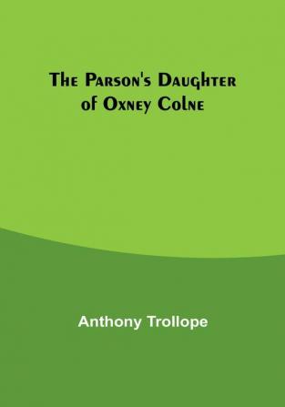 The Parson's Daughter of Oxney Colne