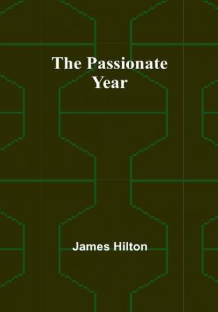 The passionate year