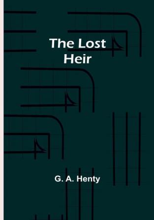 The Lost Heir