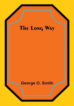 The Long Way