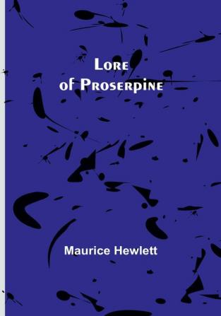 Lore of Proserpine