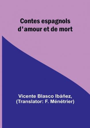 Contes espagnols d'amour et de mort