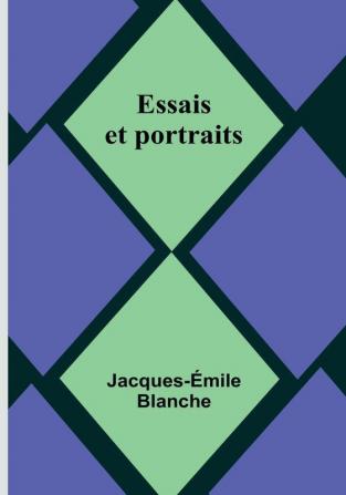 Essais et portraits