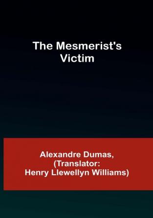 The Mesmerist's Victim