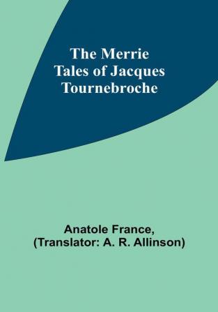 The Merrie Tales of Jacques Tournebroche