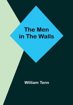 The Men in the Walls