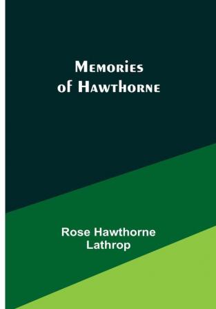 Memories of Hawthorne