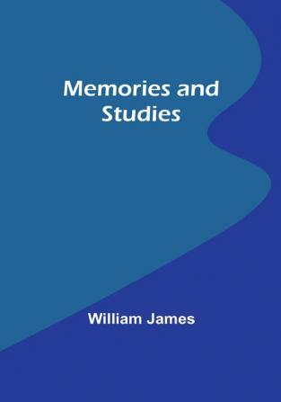 Memories and Studies