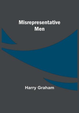 Misrepresentative Men