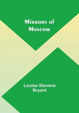 Mirrors of Moscow