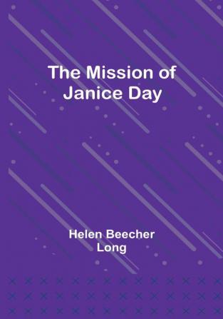 The Mission of Janice Day