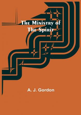 The Ministry of the Spirit