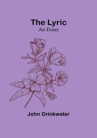 The Lyric: An Essay