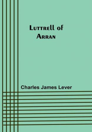 Luttrell Of Arran