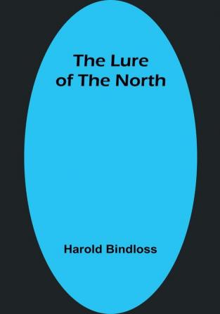 The Lure of the North