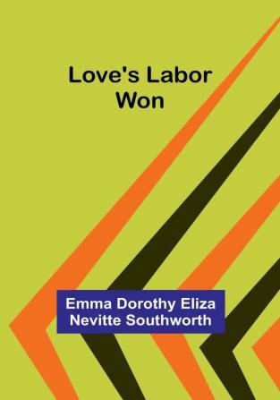 Love's labor won