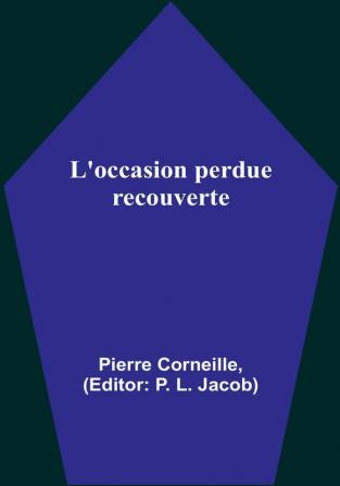 L'occasion perdue recouverte