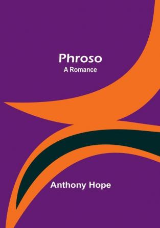 Phroso: A Romance