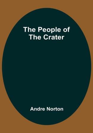 The People of the Crater