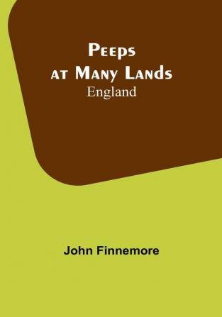 Peeps at Many Lands: England