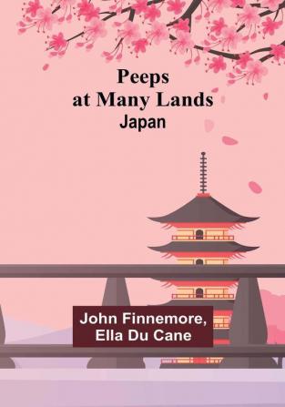 Peeps at Many Lands: Japan