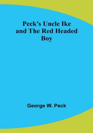 Peck's Uncle Ike and The Red Headed Boy