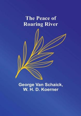 The Peace of Roaring River