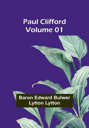 Paul Clifford|Volume 01