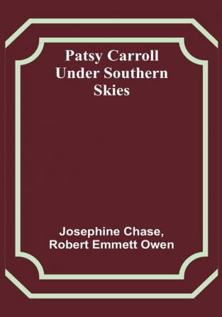 Patsy Carroll Under Southern Skies