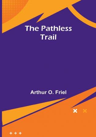 The Pathless Trail