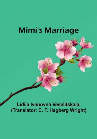 Mimi's Marriage