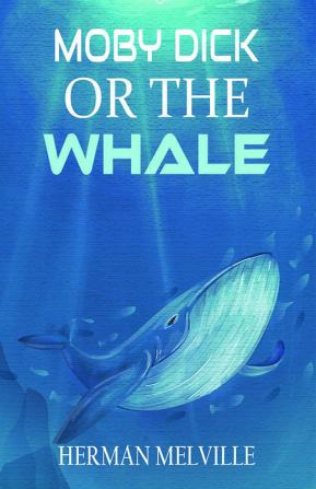 Moby Dick Or The Whale