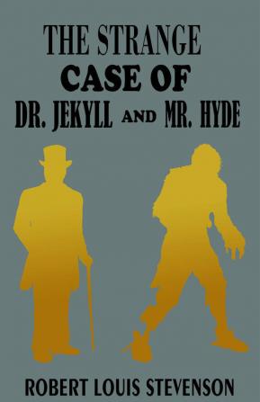 The Strange Case Of Dr. Jekyll And Mr. Hyde