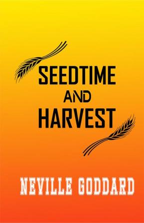 SEEDTIME AND HARVEST