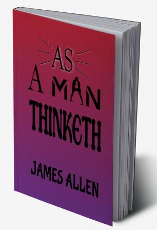 As A Man Thinketh