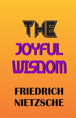 THE JOYFUL WISDOM