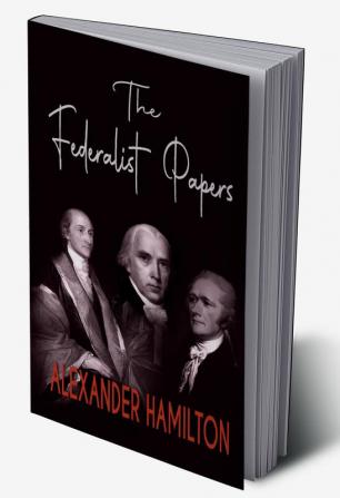 The Federalist Papers