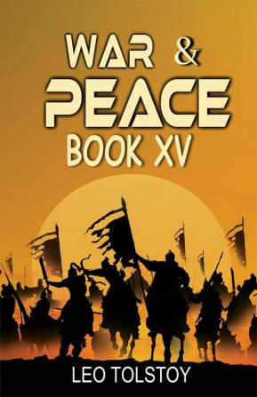 War And Peace Book XV